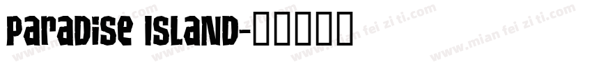 Paradise Island字体转换